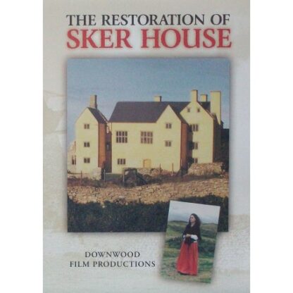 Restoration of Sker House