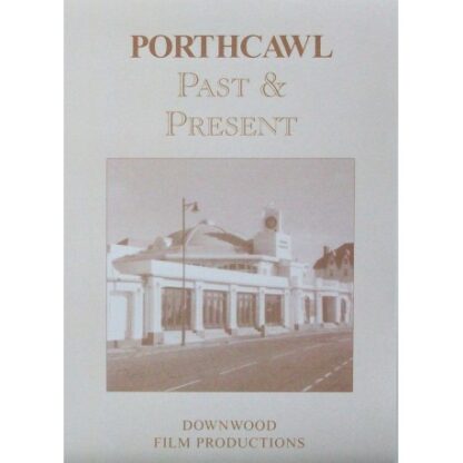 Porthcawl Past and Present